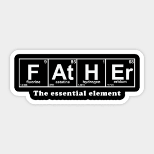 father the essential element Sticker